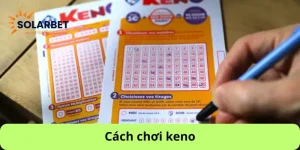 Cách chơi keno