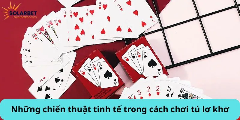 Những chiến thuật tinh tế trong cách chơi