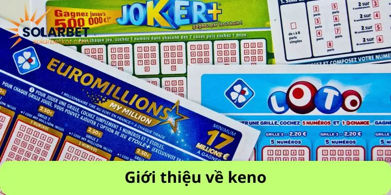 Giới thiệu về keno