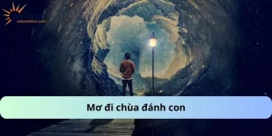 Mơ đi chùa đánh con